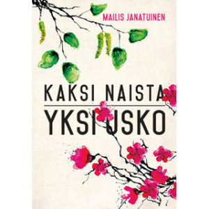 Kaksi naista - yksi usko