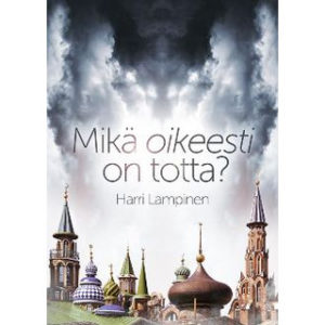 Mikä oikeesti on totta?