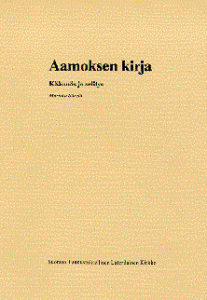 Aamoksen kirja, käännös ja selitys