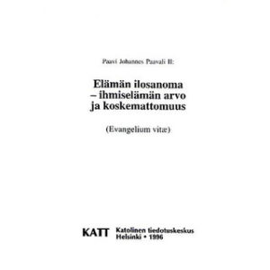 Evangelium vitae - Elämän ilosanoma