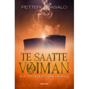 Te saatte voiman - Elä täynnä Pyhää Henkeä