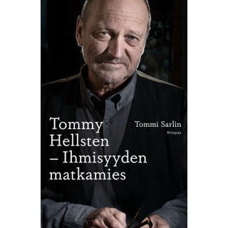 Tommy Hellsten – Ihmisyyden matkamies