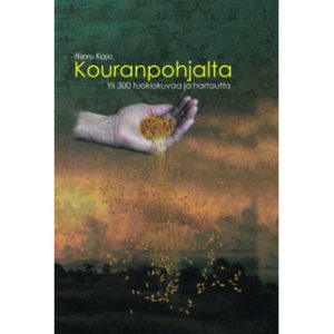 Kouranpohjalta - Yli 300 tuokiokuvaa ja hartautta