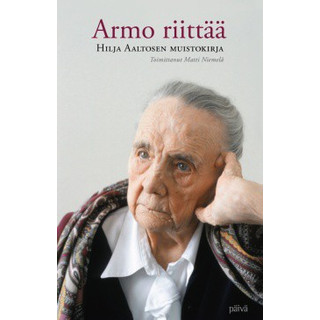 Armo riittää - Hilja Aaltosen muistokirja