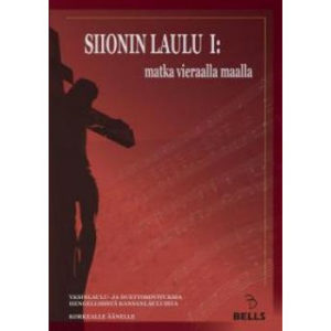 Siionin laulu 1: matka vieraalla maalla - korkealle äänelle