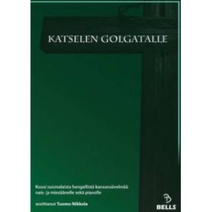 Katselen Golgatalle (originaali) -Nuottikokoelma