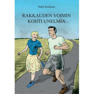 Rakkauden voimin kohti unelmia