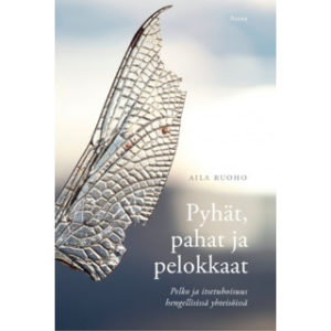 Pyhät, pahat ja pelokkaat - Pelko ja itsetuhoisuus hengellisissä yhteisöissä