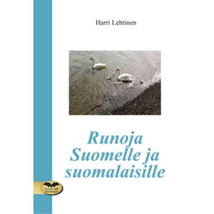 Runoja Suomelle ja suomalaisille