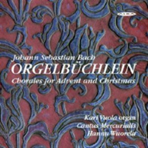 Bach J S - Orgelbüchlein - Chorales for Advent and Christmas CD