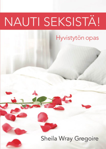 Nauti seksistä! - Hyvistytön opas