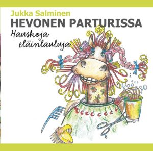 Hevonen parturissa - Hauskat eläinlaulut CD