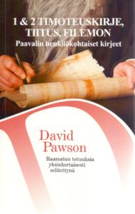 1 & 2 Timoteuskirje, Tiitus, Filemon - Paavalin henkilökohtaiset kirjeeta yksinkertaisesti selitettynä