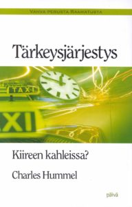 Tärkeysjärjestys - Kiireen kahleissa? - Vahva perusta Raamatusta sarja