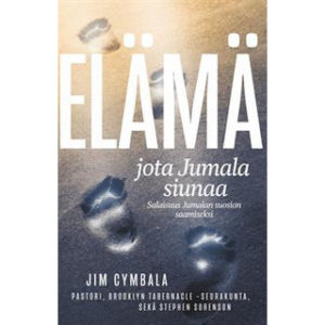 Elämä jota Jumala siunaa