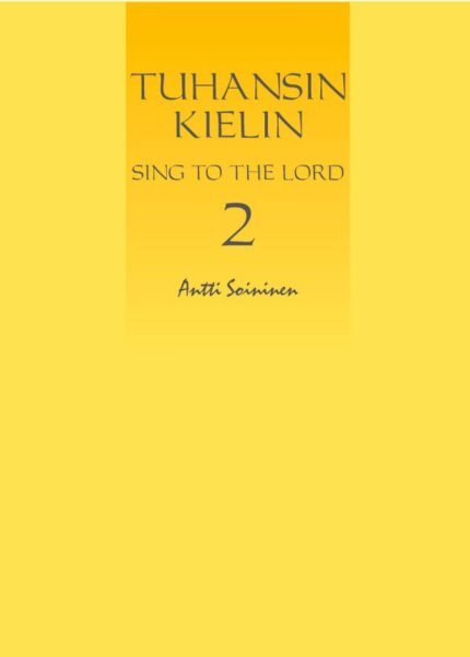 Tuhansin kielin - Sing to the Lord 2 (nuottivihko)