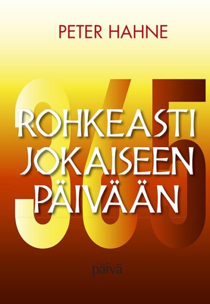 Rohkeasti jokaiseen päivään