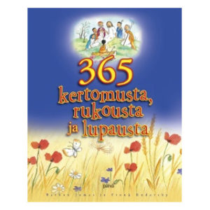 365 kertomusta, rukousta ja lupausta