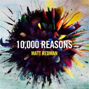 10,000 Reasons CD