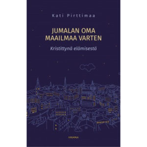 Jumalan oma, maailmaa varten