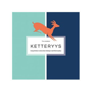 Ketteryys - Harjoitteita motoristen taitojen kehittämiseksi