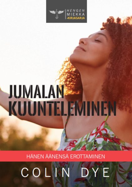 Jumalan kuunteleminen (Hengen miekka -kirjasarja)