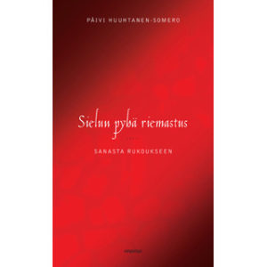 Sielun pyhä riemastus - sanasta rukoukseen Sielun pyhä riemastus - sanasta rukoukseen