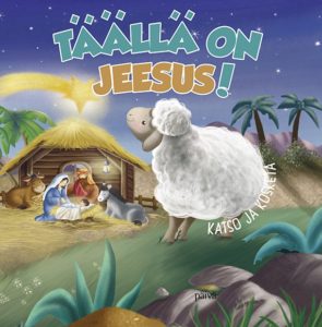 Täällä on Jeesus!