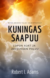 Kuningas saapuu - Lopun ajat ja Jeesuksen paluu