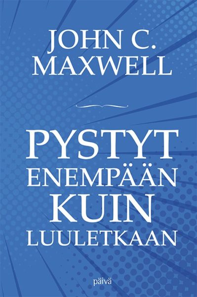 Pystyt enempään kuin luuletkaan