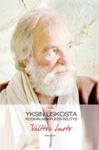 Yksin uskosta - Roomalaiskirjeen selitys