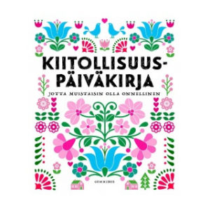 Kiitollisuuspäiväkirja Kiitollisuuspäiväkirja