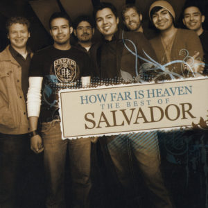 How Far is Heaven: The Best of Salvador CD How Far is Heaven: The Best of Salvador CD