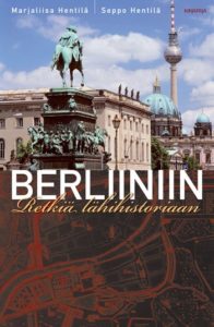 Berliiniin - Retkiä lähihistoriaan