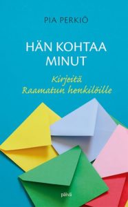 Hän kohtaa minut - Kirjeitä Raamatun henkilöille