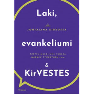 Laki, evankeliumi ja KirVESTES