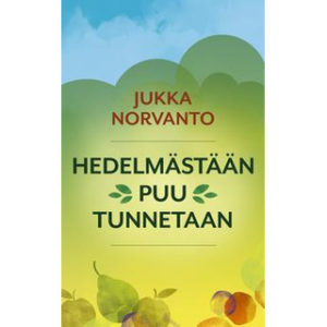 Hedelmästään puu tunnetaan