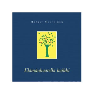 Elämänkaarella kaikki