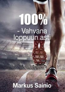 100% - Vahvana loppuun asti 100% - Vahvana loppuun asti
