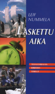Laskettu aika - Tessalonikalaiskirjeiden äärellä Laskettu aika - Tessalonikalaiskirjeiden äärellä