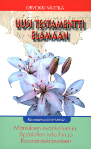 Uusi testamentti elämään Uusi testamentti elämään