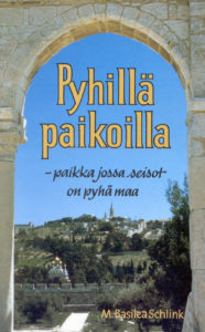 Pyhillä paikoilla -paikka jossa seisot on pyhä maa Pyhillä paikoilla -paikka jossa seisot on pyhä maa
