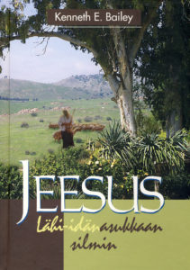Jeesus Lähi-idän asukkaan silmin Jeesus Lähi-idän asukkaan silmin