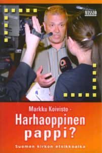 Markku Koivisto - Harhaoppinen pappi?