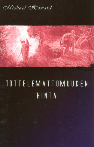 Tottelemattomuuden hinta