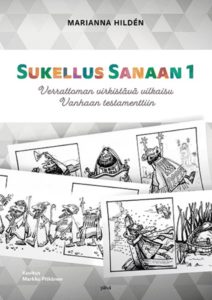 Sukellus sanaan 1 - Verrattoman virkistävä vilkaisu Vanhaan testamenttiin