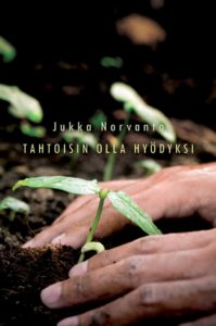 Tahtoisin olla hyödyksi