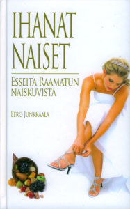 Ihanat naiset - Esseitä Raamatun naisista