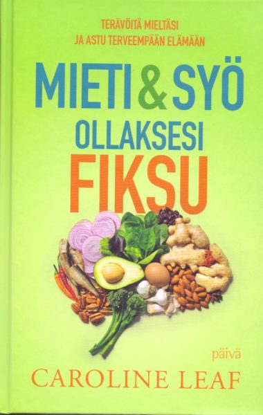 Mieti ja syö ollaksesi fiksu