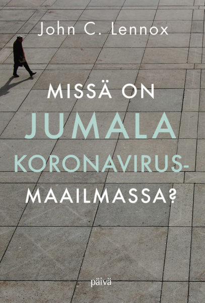 Missä on Jumala koronavirusmaailmassa?